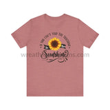 If You Can’t Find The Sunshine - Be The Sunflower - Unisex Jersey Short Sleeve Tee Heather Mauve