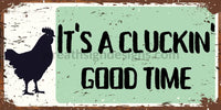 Its A Cluckin Good Time- Hen 12X6 Chickens Metal Wreath Sign
