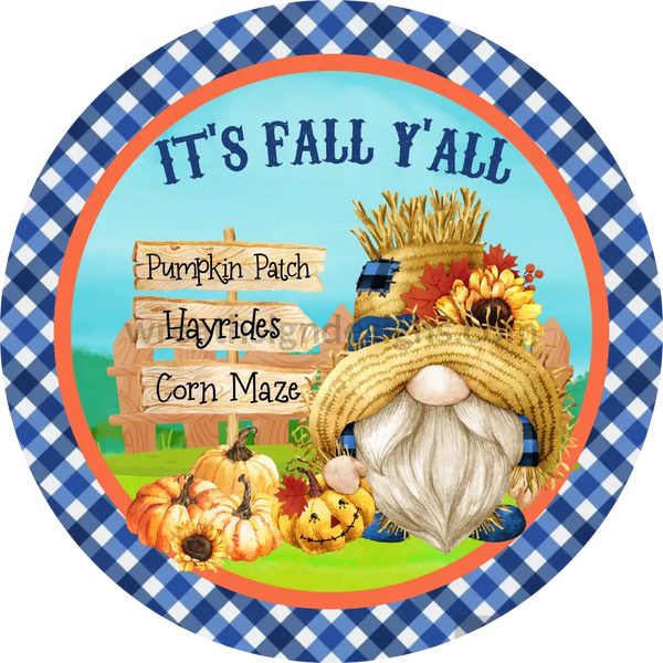 Its Fall Yall Autumn Gnome Round Metal Wreath Sign 8