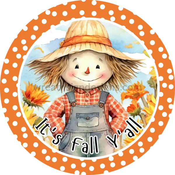 Its Fall Yall Cute Scarecrow With Orange Dots Round Metal Wreath Sign 8