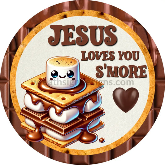 Jesus Loves You Smore Fall Christian Wreath Sign