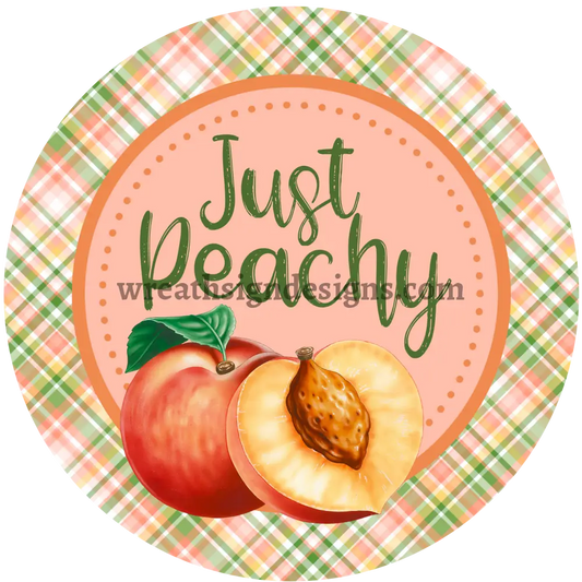 Just Peachy Metal Sign 8 Circle