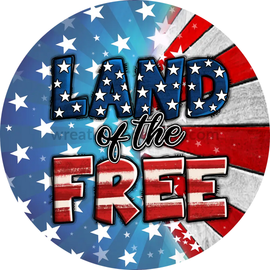 Land Of The Free American Flag- 4Th July-Independence Day Metal Sign 8