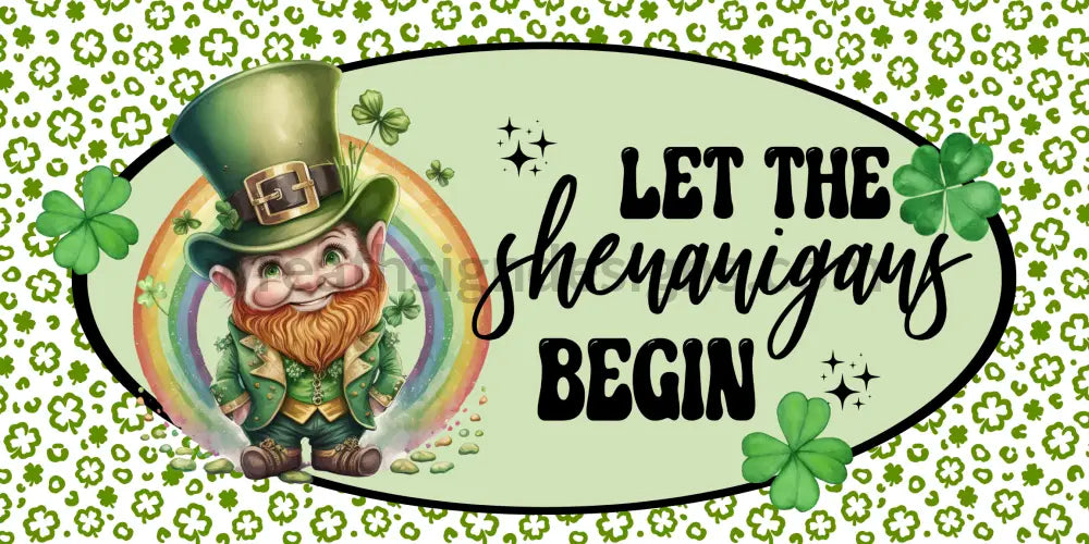 Let The Shenanigans Begin 12X6-Metal St. Patricks Day Wreath Sign