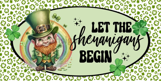 Let The Shenanigans Begin 12X6-Metal St. Patricks Day Wreath Sign