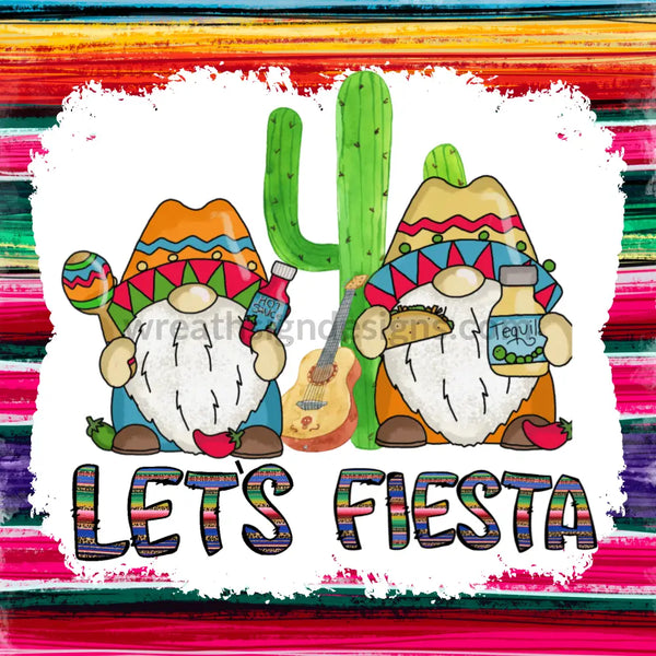 Lets Fiesta Gnomes- Metal Sign 8