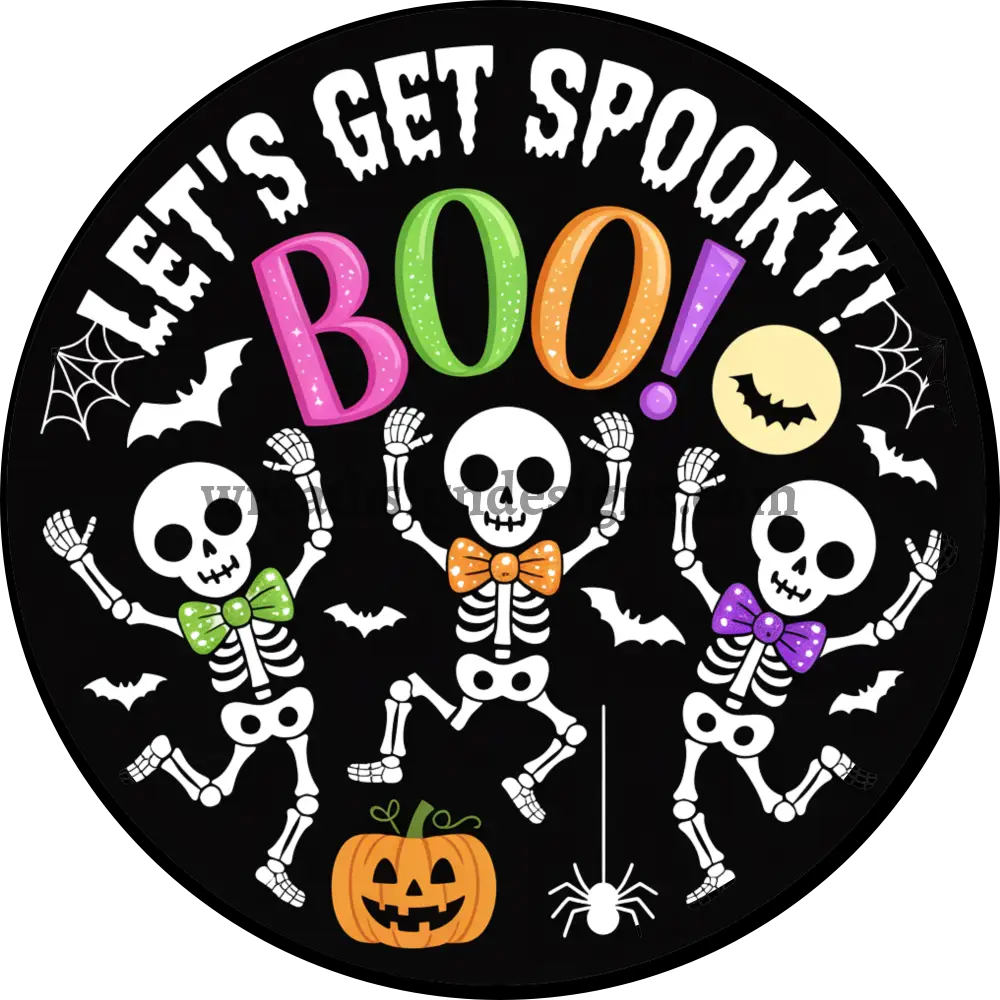 Lets Get Spooky Boo Skeleton Halloween Wreath Sign Metal MS-1448 6’’