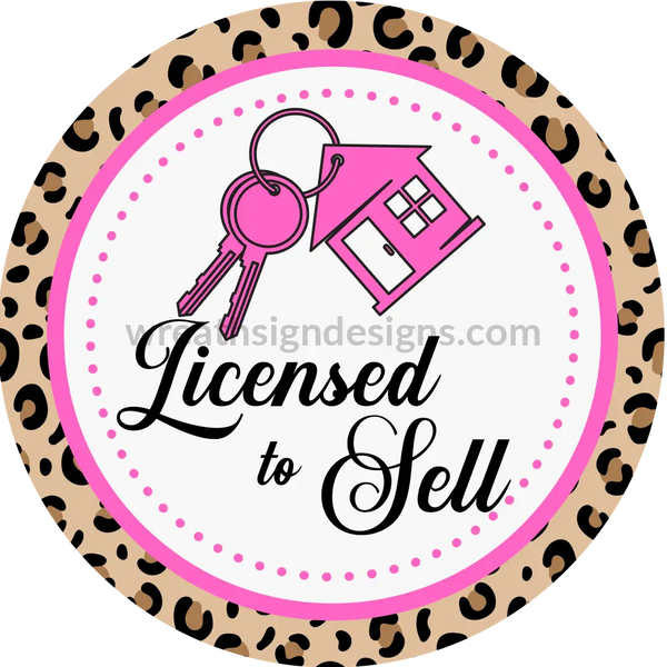 Licensed To Sell Leopard And Pink Wreath Sign 8