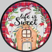 Life Is Sweet Gingerbread House Christmas/Winter- Round Metal Signs 8