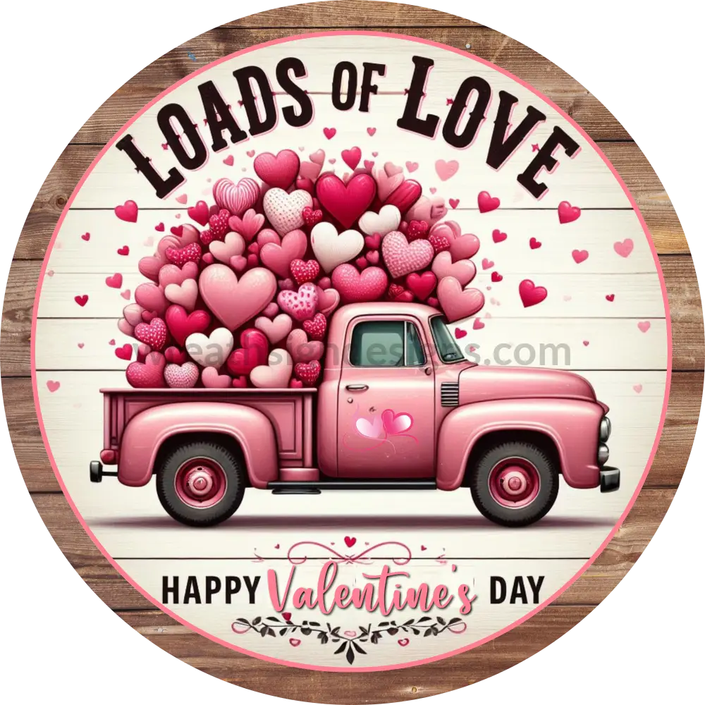 Loads Of Love Pink Valentine Truck- Metal Wreath Sign 6