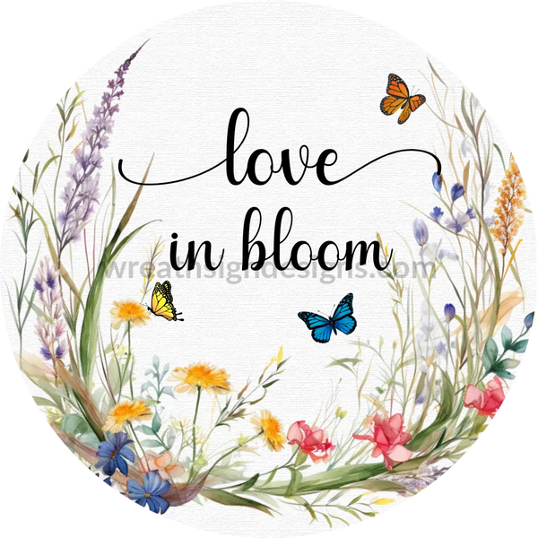 Love In Bloom Wildflowers Metal Wreath Sign 6’