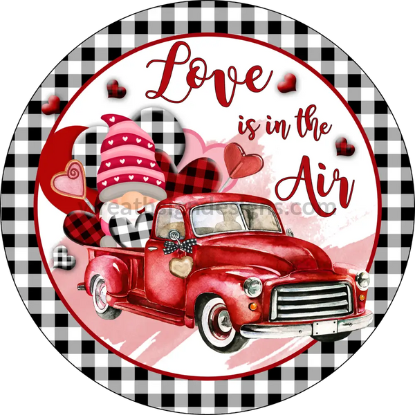 Love Is In The Air- Vintage Truck With Gnome- Metal Wreath Sign 8
