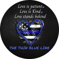 Love Is Patient Kind Stands Behind The Thin Blue Line - Law Enforcement Metal Wreath Sign 8
