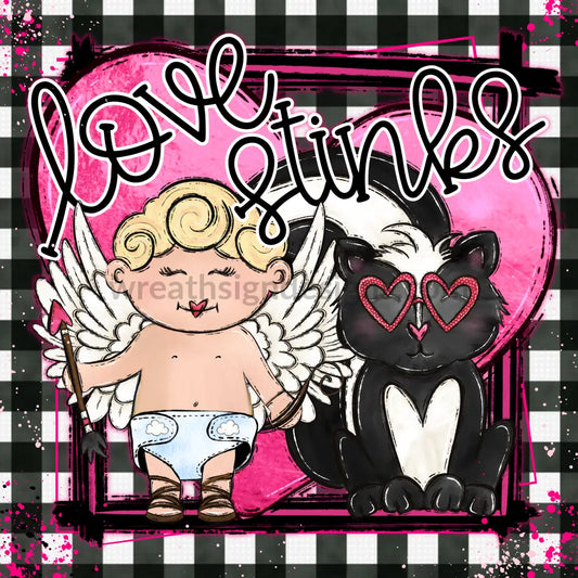 Love Stinks Valentine Skunk & Cupid- Metal Wreath Sign 8