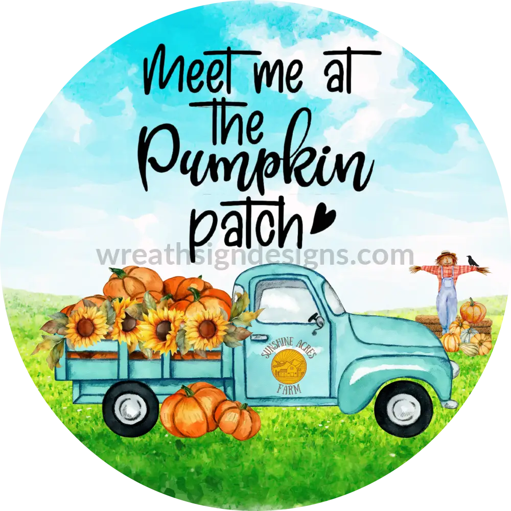 Meet Me At The Pumpkin Patch Vintage Blue Truck Round Fall Metal Wreath Sign 8