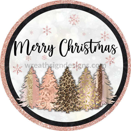 Merry Christmas Rose Gold Trees- Round Wreath Metal Sign 6 Circle