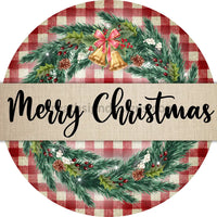 Merry Christmas Wreath Red Rustic Plaid- Farmhouse Metal Sign 6 Circle