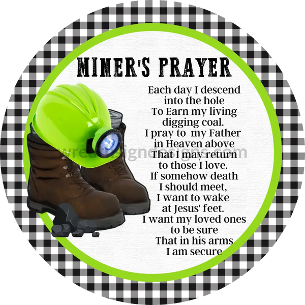 Miners Prayer Green- Metal Sign 8