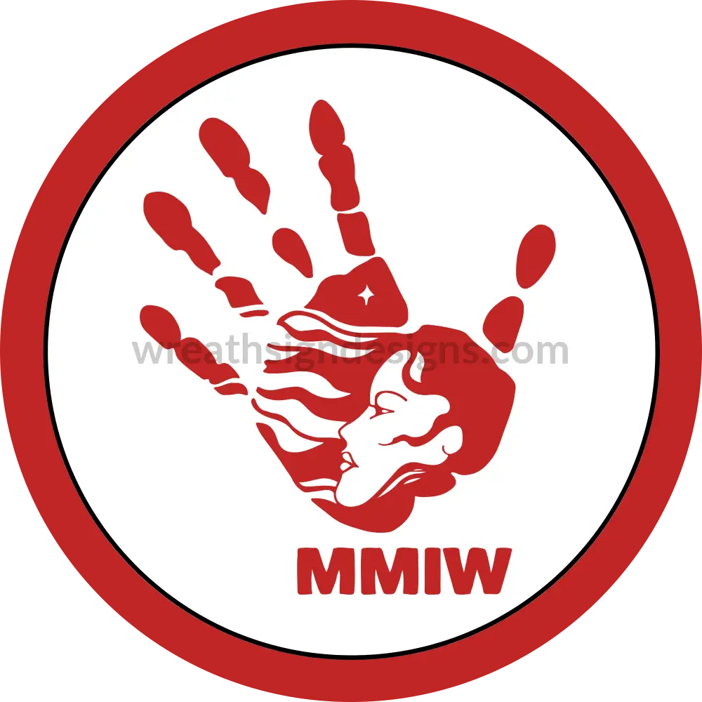 Mmiw- Awareness Metal Sign 8 Circle