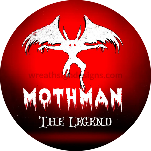 Mothman The Legend - Halloween- Metal Sign 6 Circle