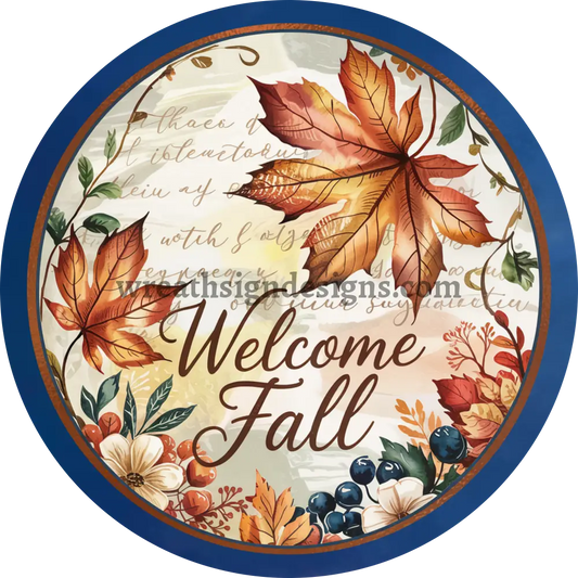 Navy and Rust Welcome Fall Leaves Autumn Blue and Orange Fall Wreath Sign MS-1334 6’’
