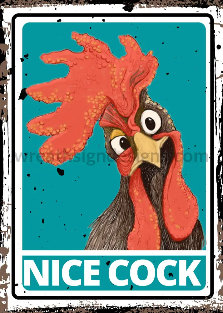 Nice Cock Rooster 8X12 Chickens Metal Wreath Sign