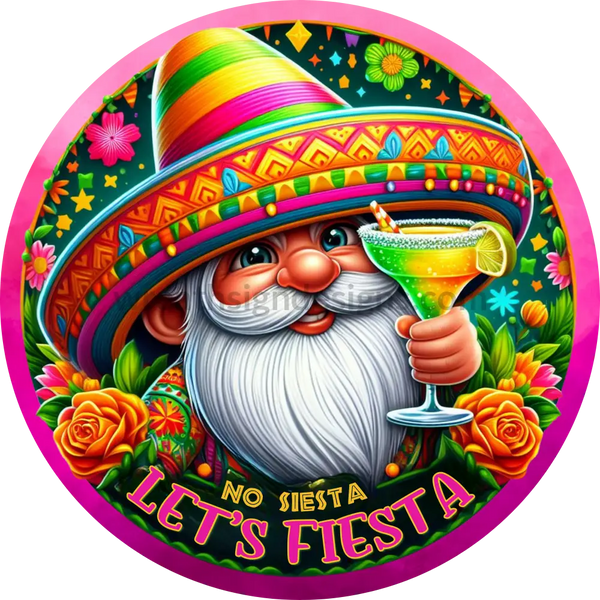 No Siesta Lets Fiesta Cinco De Mayo Gnome - Metal Sign 6’