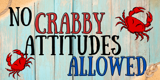 No Crabby Attitudes Allowed- Summer Beach Nautical Wreath Sign