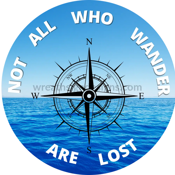 Not All Who Wonder Are Lost- Lydia Original-Metal Sign 8