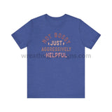 Not Bossy Just Aggressively Helpful Unisex Jersey Short Sleeve Tee Heather True Royal / S T-Shirt