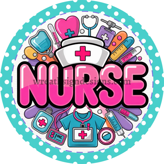 Nurse Turquoise Polka Dot Metal Wreath Sign MS-1428