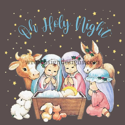 Oh Holy Night-Nativity Scene 8