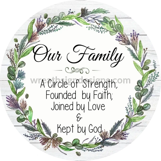 Our Family- A Circle Of Strength Kept By God-Metal Sign 8