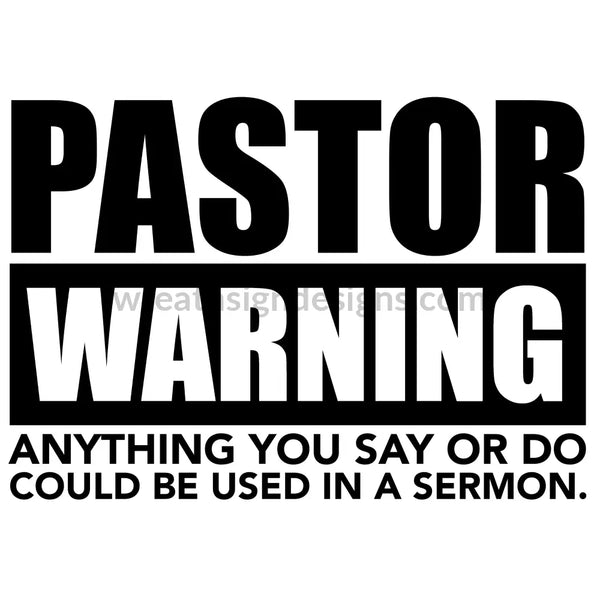Pastor Sermon Warning Metal Sign 8