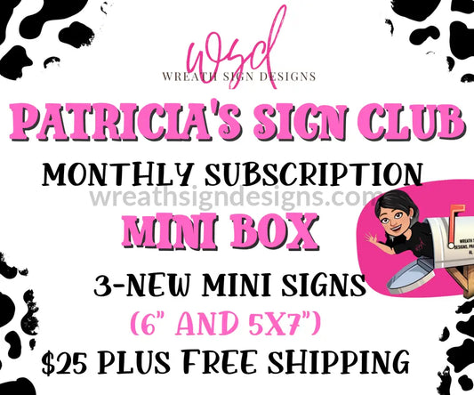 Patricias Sign Club- Mini Box