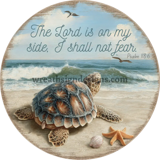 The Lord is on my Side Sea Turtle Beach Metal Nautical Wreath Sign MS-1231