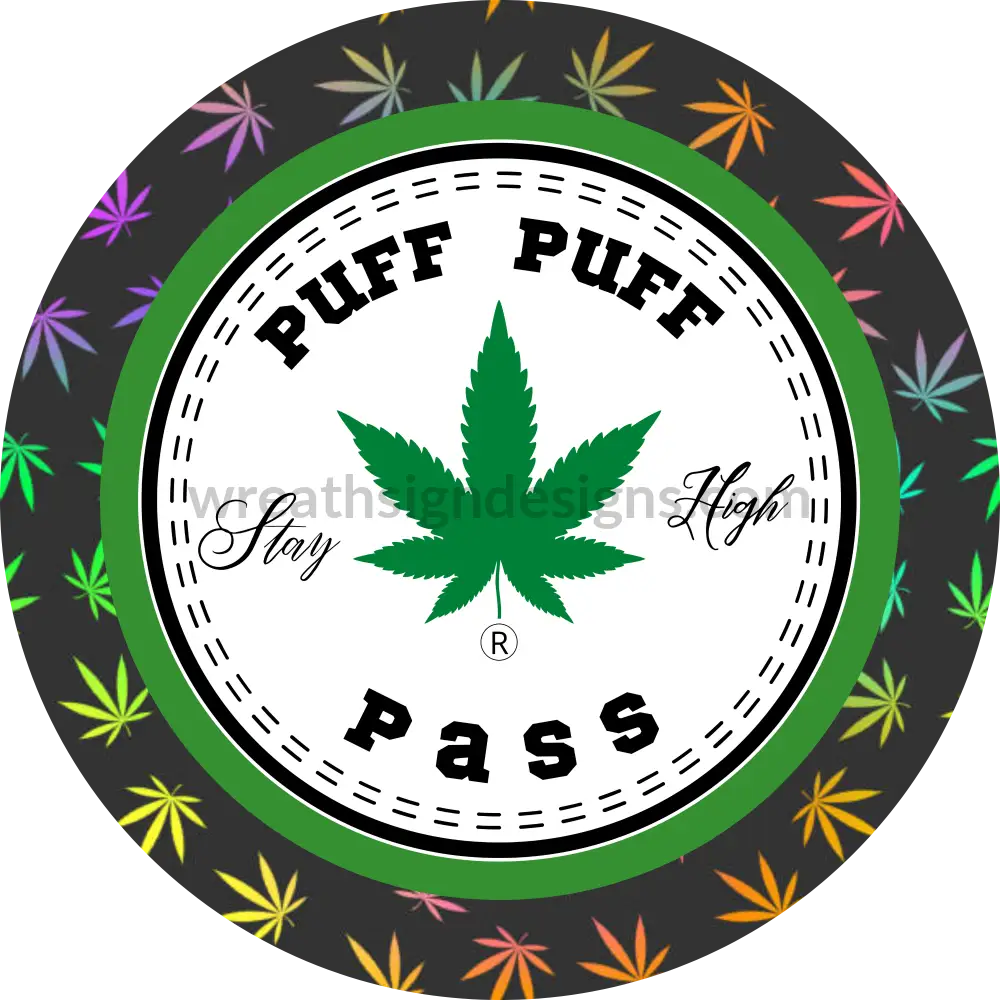 Puff Pass Cannabis Leaf Metal Sign 6