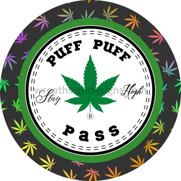 Puff Pass Cannabis Leaf Metal Sign 6
