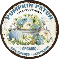 Pumpkin Patch-Pick Your Own- Round Metal Sign 8 Circle