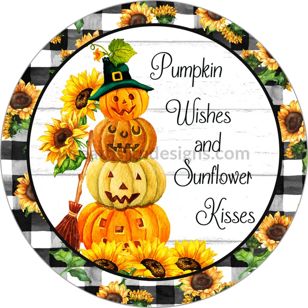 Pumpkin Wishes And Sunflower Kisses Stack Jackolantern-Metal Sign 6
