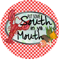 Put Some South In Your Mouth Crawfish Metal Sign 6