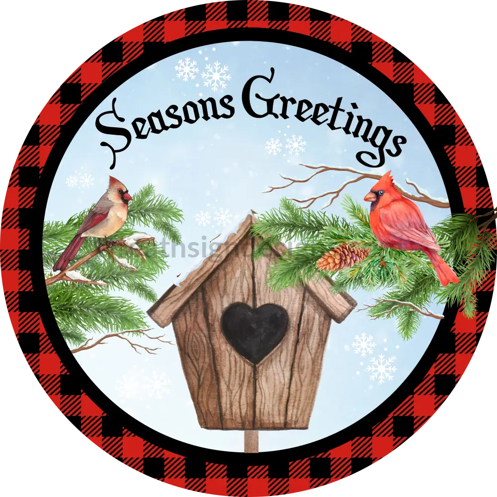 Seasons Greetings Cardinals And Birdhouse-Round Metal Signs 8