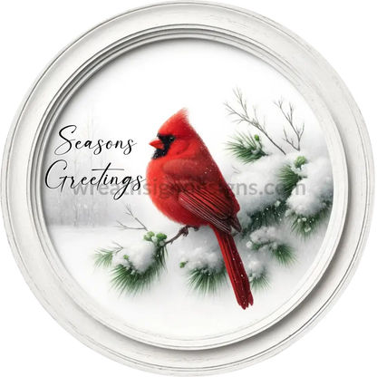 Seasons Greetings- Winter Cardinal-Round Metal Wreath Signs 11.75’’