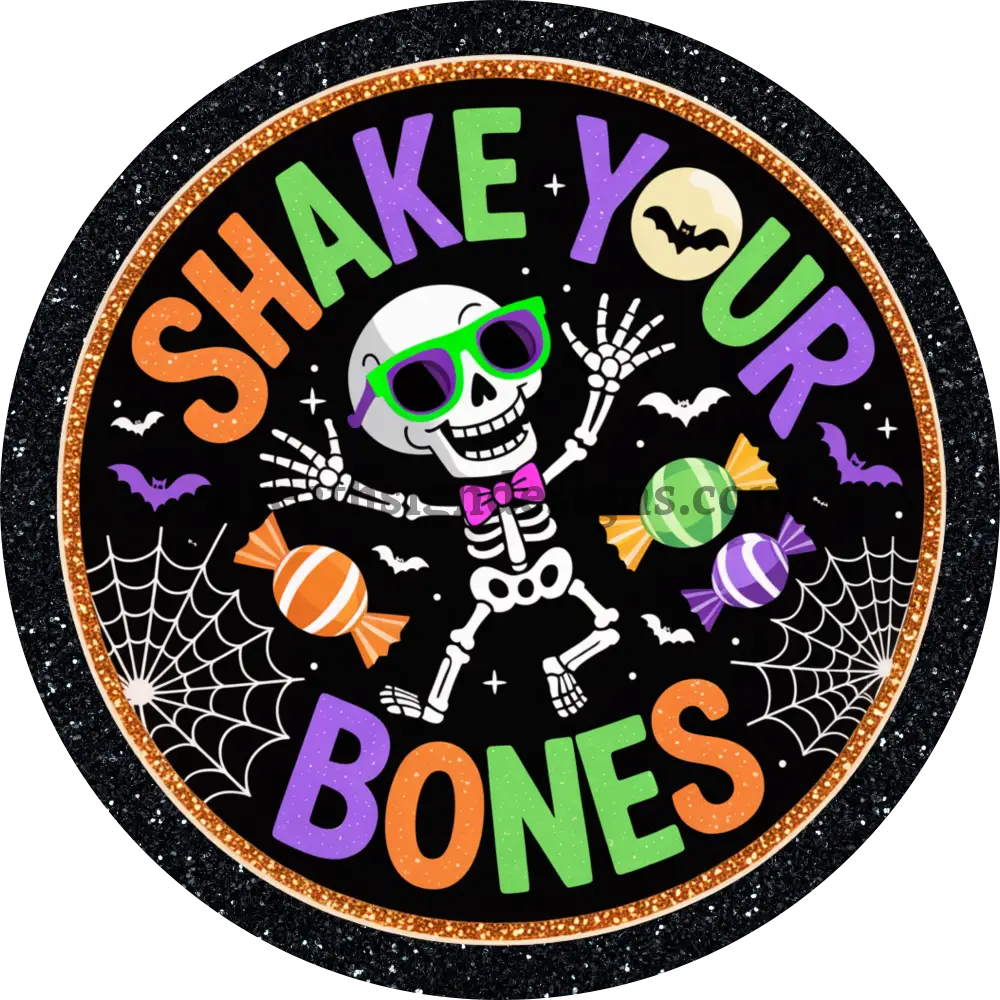 Shake Your Bones Skeleton Halloween Wreath Sign Metal MS-1449 6’’