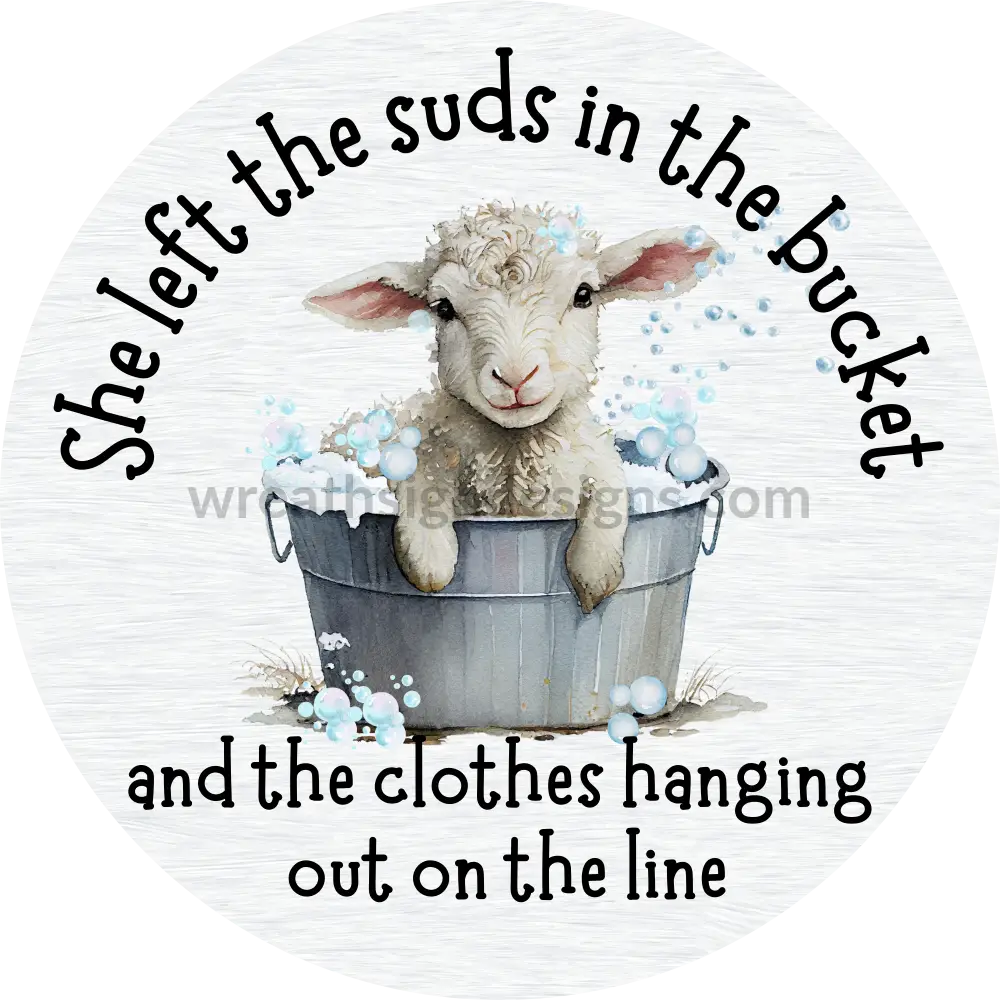 She Left The Suds In Bucket And Clothes Hanging Out On Line-Lamb Sheep Metal Sign 8