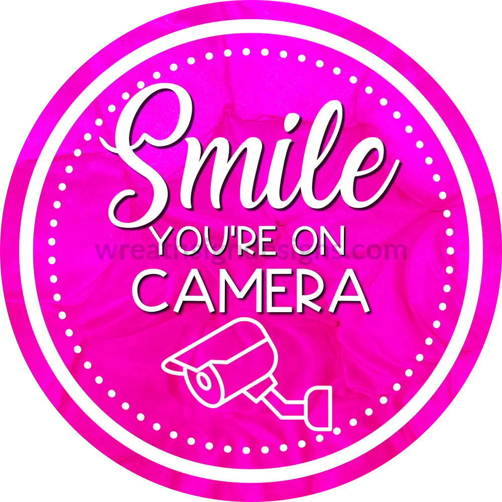 Smile Youre On Camera Metal Wreath Sign 8