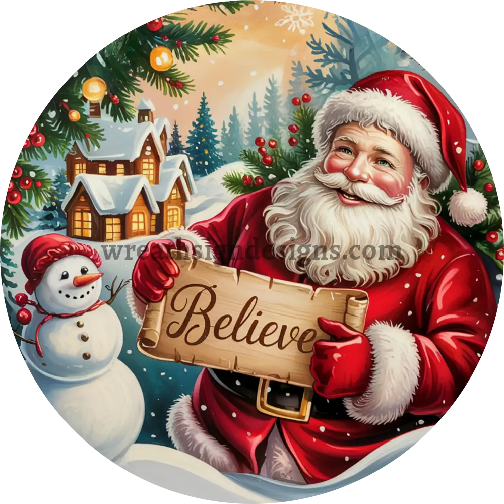 Snowman and Santa Believe Christmas Metal Wreath sign MS-1465 8’’