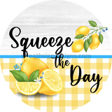 Squeeze The Day Lemons Metal Wreath Sign 11.75’
