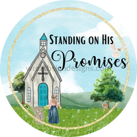 Standing On His Promises Country Church Metal Wreath Sign 6