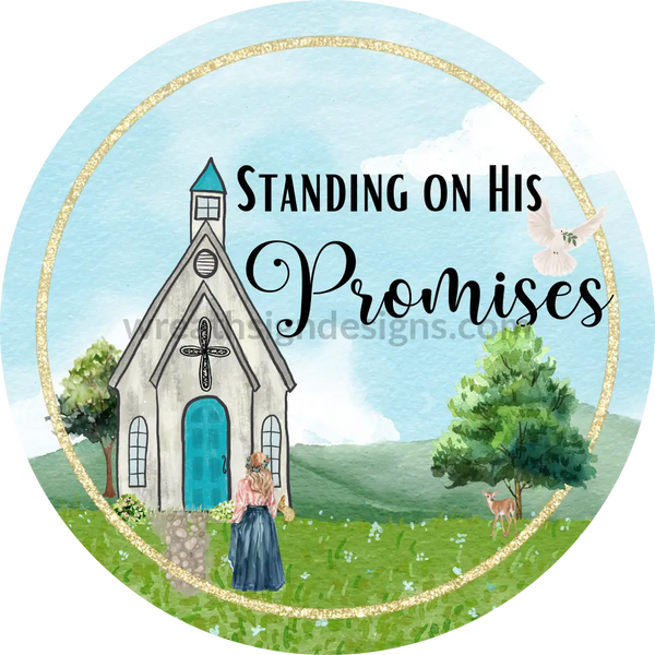 Standing On His Promises Country Church Metal Wreath Sign 6